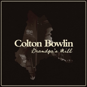 Bowlin Colton - Grandpa's Mill i gruppen CD / Kommande / Country hos Bengans Skivbutik AB (5654644)