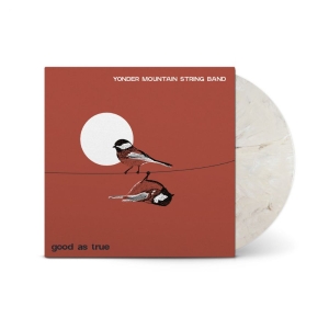 Yonder Mountain String Band - Good As True i gruppen VINYL / Kommande / Country hos Bengans Skivbutik AB (5654647)