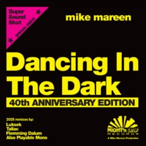 Mike Mareen - Dancing In The Dark 40Th Anniversar i gruppen VI TIPSAR / Startsida - Vinyl Nyheter & Kommande hos Bengans Skivbutik AB (5654673)