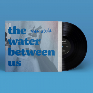 Viic Woods - The Water Between Us (EP) i gruppen VINYL / Pop-Rock hos Bengans Skivbutik AB (5654681)