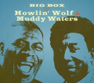 Howlin’Wolf And Muddy Waters - Big Box Of Howlin’ Wolf And Muddy Waters i gruppen VI TIPSAR / Fredagsreleaser / 2026-03-06 hos Bengans Skivbutik AB (5654749)