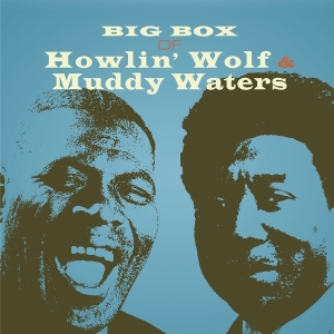 Howlin’Wolf And Muddy Waters - Big Box Of Howlin’ Wolf And Muddy Waters i gruppen VI TIPSAR / Fredagsreleaser / 2026-03-06 hos Bengans Skivbutik AB (5654749)