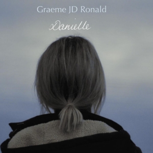 Ronald Graeme Jd - Danielle i gruppen VINYL / Pop-Rock hos Bengans Skivbutik AB (5654771)