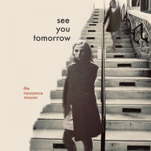 Innocence Mission - See You Tomorrow i gruppen VINYL / Pop-Rock hos Bengans Skivbutik AB (5654776)