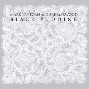 Lanegan Mark & Duke Garwood - Black Pudding i gruppen VINYL / Pop-Rock hos Bengans Skivbutik AB (5654778)