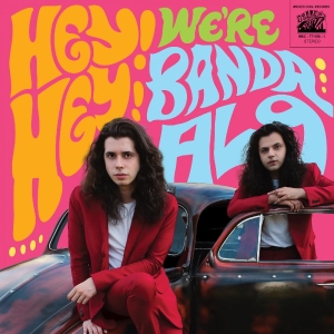 Banda Al9 - Hey! Hey! We're Banda Al9 i gruppen CD / Kommande / Pop-Rock hos Bengans Skivbutik AB (5655027)