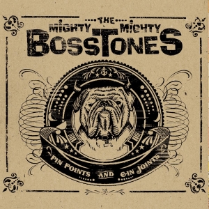 Mighty Mighty Bosstones The - Pin Points & Gin Joints i gruppen CD / Kommande / Pop-Rock hos Bengans Skivbutik AB (5655089)