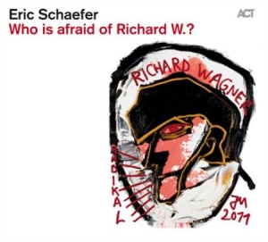 Schaefer Eric - Who Is Afraid Of Richard W i gruppen CD / Jazz/Blues hos Bengans Skivbutik AB (565512)
