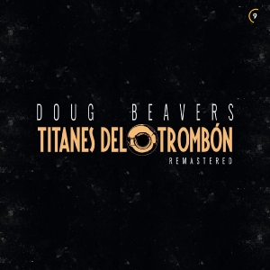 Doug Beaveres - Titanes De Trombon i gruppen VINYL / Nyheter / Pop-Rock hos Bengans Skivbutik AB (5655187)
