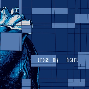 Cross My Heart - Cross My Heart i gruppen VINYL / Kommande / Pop-Rock hos Bengans Skivbutik AB (5655202)