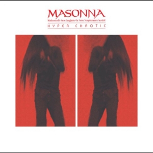 Masonna - Hyper Chaotic i gruppen CD / Kommande / Pop-Rock hos Bengans Skivbutik AB (5655242)
