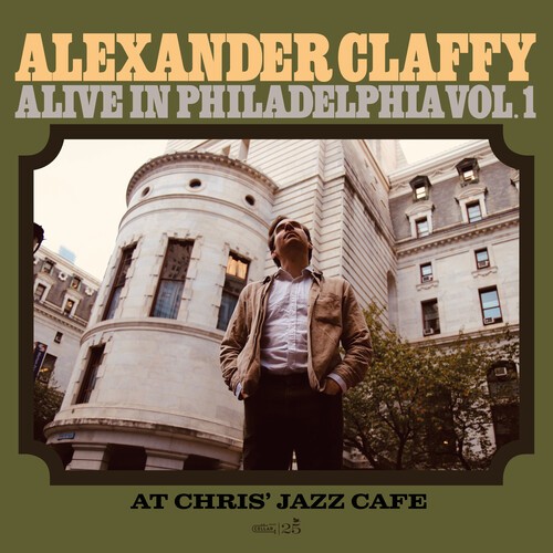 Alexander Claffy - Alive In Philadelphia, Vol.1 (At Ch i gruppen CD / Jazz hos Bengans Skivbutik AB (5655258)