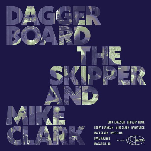 Daggerboard The Skipper & Mike Clar - Daggerboard The Skipper And Mike Cl i gruppen CD / Jazz hos Bengans Skivbutik AB (5655309)