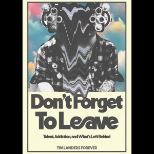 Various Artists - Don't Forget To Leave i gruppen ÖVRIGT / Musik-DVD & Bluray / Kommande hos Bengans Skivbutik AB (5655328)