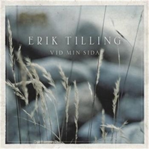 Tilling Erik - Vid Min Sida i gruppen CD / Övrigt hos Bengans Skivbutik AB (565537)