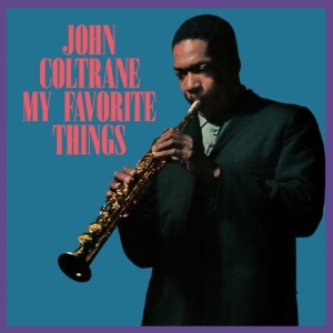 Coltrane John - My Favorite Things (Crystal Clear V i gruppen VINYL / Kommande / Jazz hos Bengans Skivbutik AB (5655402)