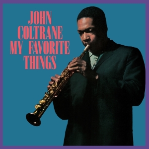 John Coltrane - My Favorite Things i gruppen VI TIPSAR / Startsida - Vinyl Nyheter & Kommande hos Bengans Skivbutik AB (5655402)