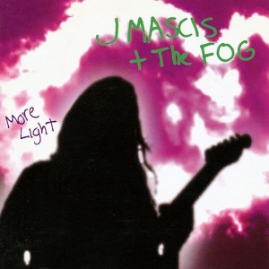 J Mascis + The Fog - More Light i gruppen VI TIPSAR / Fredagsreleaser / 2026-02-06 hos Bengans Skivbutik AB (5655494)