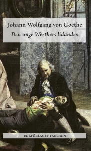 Johann Wolfgang Von Goethe - Den Unge Werthers Lidanden i gruppen ÖVRIGT / Pocketböcker hos Bengans Skivbutik AB (5655557)