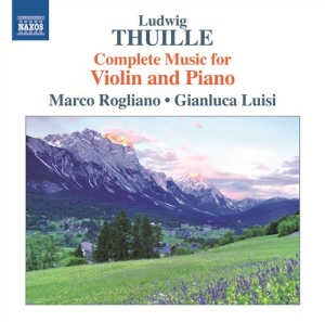 Thuille - Complete Music For Violin And Piano i gruppen Externt_Lager / Naxoslager hos Bengans Skivbutik AB (565566)