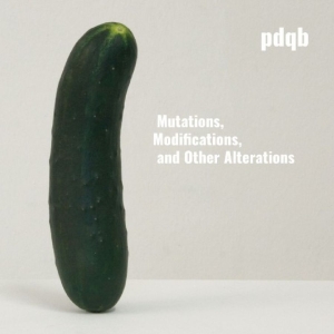 Pdqb - Mutations, Modifications, And Other i gruppen VINYL / Kommande / Pop-Rock hos Bengans Skivbutik AB (5655661)