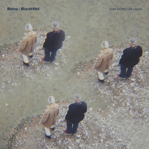 Bono/Burattini - Ora Sono Un Lago i gruppen VINYL / Kommande / Pop-Rock hos Bengans Skivbutik AB (5655666)
