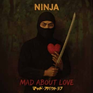 Ninja - Mad About Love i gruppen VINYL / Nyheter / Pop-Rock hos Bengans Skivbutik AB (5655686)