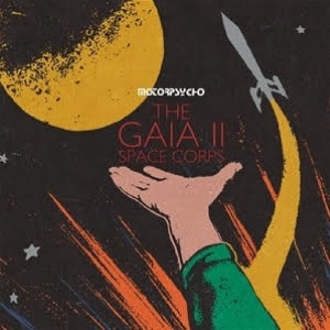 Motorpsycho - The Gaia Ii Space Corps i gruppen CD / Kommande / Pop-Rock hos Bengans Skivbutik AB (5655698)