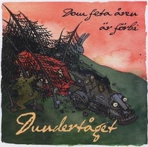 Dundertåget - Dom Feta Åren Är Förbi i gruppen CD / Rock hos Bengans Skivbutik AB (565580)