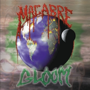 Macabre - Gloom i gruppen CD / Kommande / Hårdrock hos Bengans Skivbutik AB (5656046)