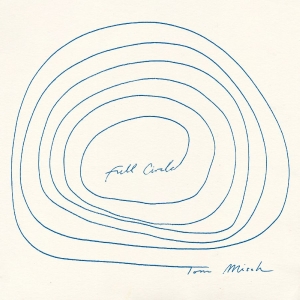Misch Tom - Full Circle i gruppen VINYL / Kommande / Pop-Rock hos Bengans Skivbutik AB (5656187)