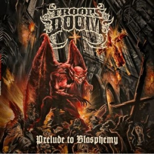 Troops Of Doom The - Prelude To Blasphemy (Vinyl Lp) i gruppen VINYL / Kommande / Hårdrock hos Bengans Skivbutik AB (5656193)