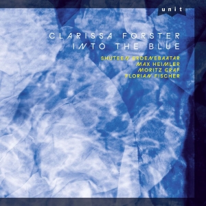 Clarissa Forster - Into The Blue i gruppen CD / Kommande / Jazz hos Bengans Skivbutik AB (5656203)