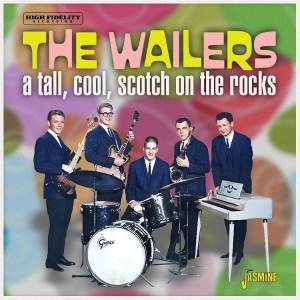 The Wailers - A Tall, Cool, Scotch On The Rocks i gruppen VI TIPSAR / Fredagsreleaser / 2026-02-13 hos Bengans Skivbutik AB (5656252)