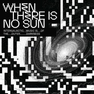 Various Artists - When There Is No Sun i gruppen CD / Kommande / Pop-Rock hos Bengans Skivbutik AB (5656265)