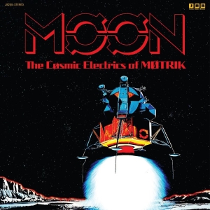 Motrik - Moon: The Cosmic Electrics Of Motri i gruppen VINYL / Kommande / Pop-Rock hos Bengans Skivbutik AB (5656306)