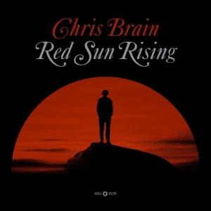 Chris Brain - Red Sun Rising i gruppen VINYL / Kommande / World Music hos Bengans Skivbutik AB (5656328)