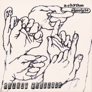 Sunday Mourners - A-Rhythm Absolute (Emerald Green Vinyl) i gruppen VI TIPSAR / Startsida - Vinyl Nyheter & Kommande hos Bengans Skivbutik AB (5656421)