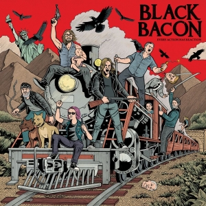 Black Bacon - Every Action Has Reaction (Vinyl Lp i gruppen VINYL / Kommande / Pop-Rock hos Bengans Skivbutik AB (5656631)