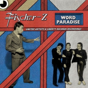 Fischer-Z - Word Paradise - The United Artists i gruppen CD / Kommande / Pop-Rock hos Bengans Skivbutik AB (5656815)