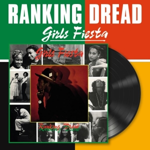 Ranking Dread - Girls Fiesta (Vinyl Lp) i gruppen VINYL / Kommande / Reggae hos Bengans Skivbutik AB (5656837)