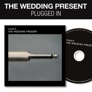 Wedding Present - Plugged In i gruppen CD / Kommande / Pop-Rock hos Bengans Skivbutik AB (5656842)