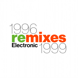 Electronic - 1996 Remixes 1999 i gruppen VI TIPSAR / Record Store Day / RSD 2026 hos Bengans Skivbutik AB (5656919)