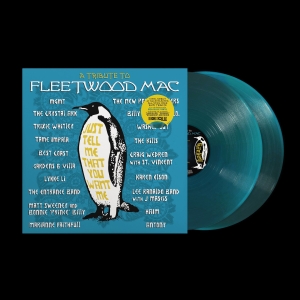 Various Artists - Just Tell Me That You Want Me: A Tribute To Fleetwood Mac (Rsd Translucent Sea Blue Vinyl) i gruppen VI TIPSAR / Record Store Day / RSD 2026 hos Bengans Skivbutik AB (5657071)