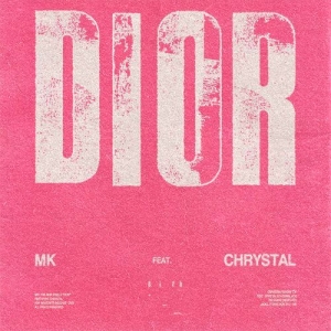 Mk Feat. Chrystal - Dior (Remixes) i gruppen VI TIPSAR / Record Store Day / RSD 2026 hos Bengans Skivbutik AB (5657149)
