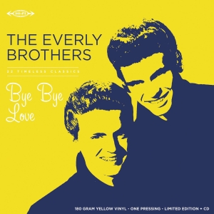 The Everly Brothers - Bye Bye Love i gruppen VI TIPSAR / Record Store Day / RSD 2026 hos Bengans Skivbutik AB (5657174)
