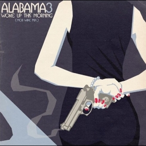 Alabama 3 - Woke Up This Morning (Mob Wife) Rsd Edition i gruppen VI TIPSAR / Record Store Day / RSD 2026 hos Bengans Skivbutik AB (5657200)