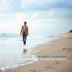 Forster Robert - Calling From A Country Phone (Rsd 2026 Exclusive) i gruppen VI TIPSAR / Record Store Day / RSD 2026 hos Bengans Skivbutik AB (5657237)