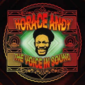 Horace Andy - The Voice In Sound i gruppen VI TIPSAR / Record Store Day / RSD 2026 hos Bengans Skivbutik AB (5657248)