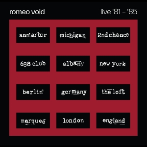 Romeo Void - The Best Of Romeo Void Live '81-'85 i gruppen VI TIPSAR / Record Store Day / RSD 2026 hos Bengans Skivbutik AB (5657280)